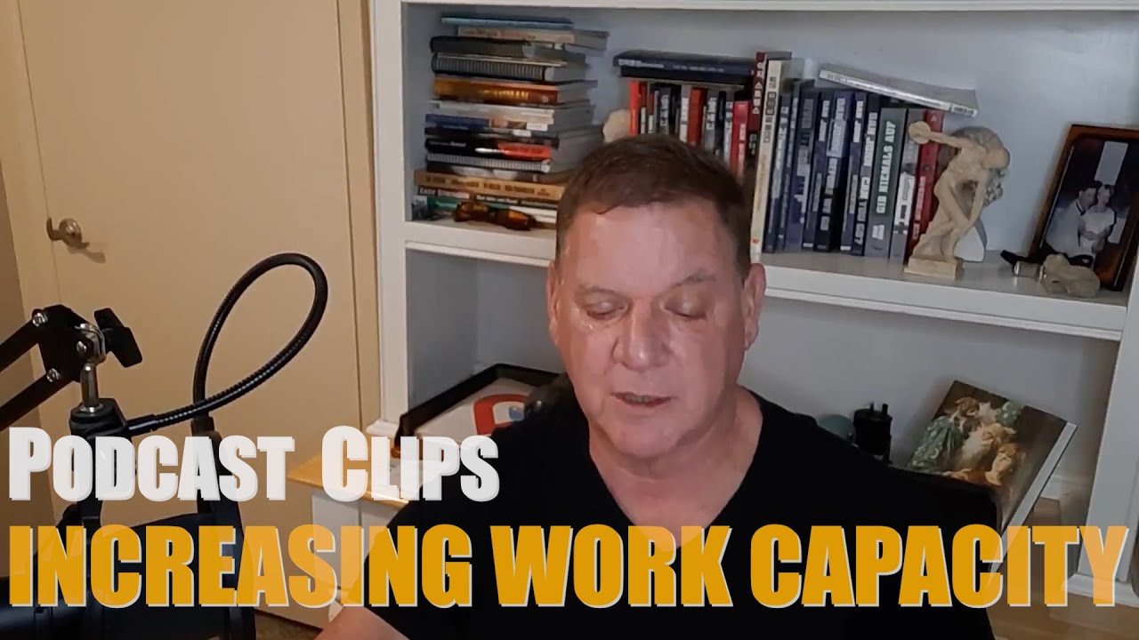Increasing Work Capacity