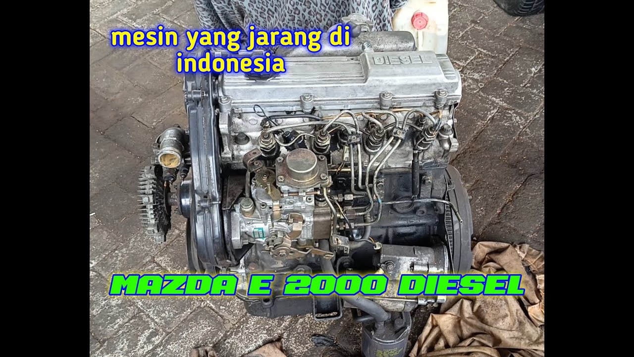 OVER HOUL MAZDA e2000 diesel