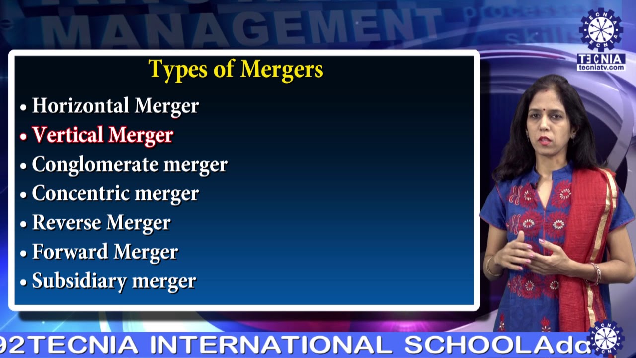 Types Of Mergers | Ms. Sonia Madan ( Asst. Prof. ) | MBA TIAS on Tecnia TV