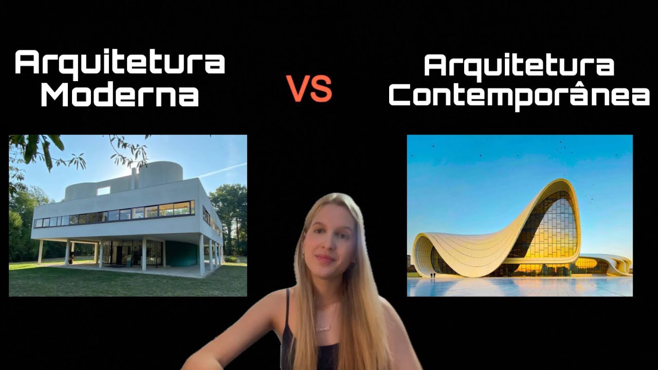 Diferença entre Arquitetura Moderna e Contemporânea 