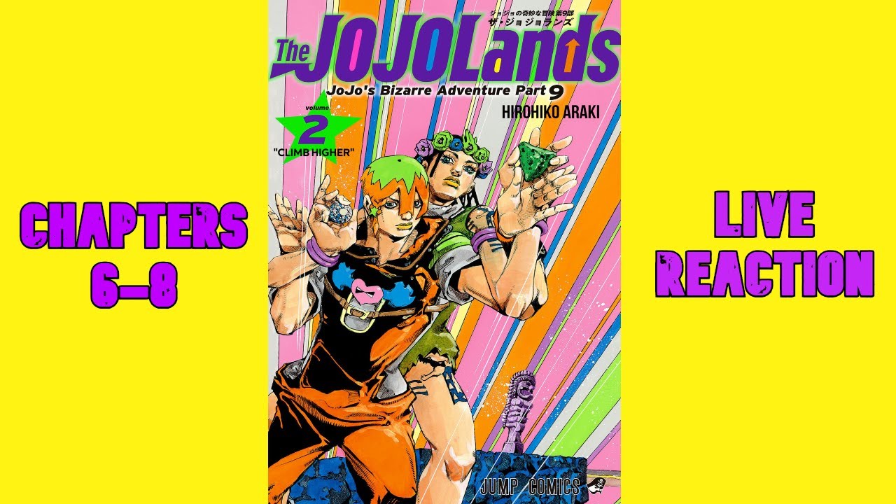 Climb Higher | JJBA: Jojolands Chapters 6-8 LIVE REACTION