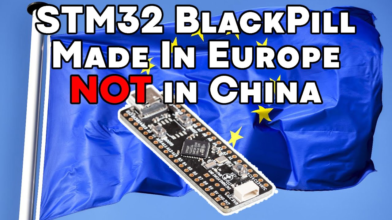 STM32 BlackPill with a Cortex-M4 CPU made in Europe, not in China