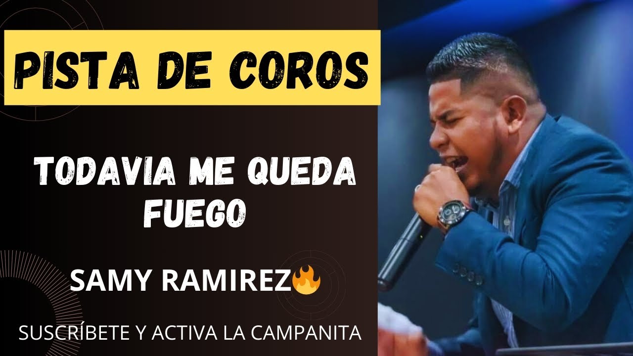 PISTA COROS DE FUEGO - SAMY RAMIREZ 🔥