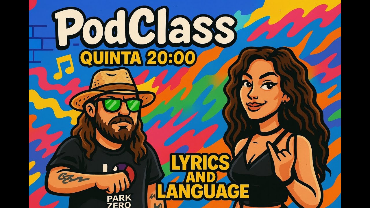 PodClass - Lyrics and Language with Prof Johnny and Teacher Mary