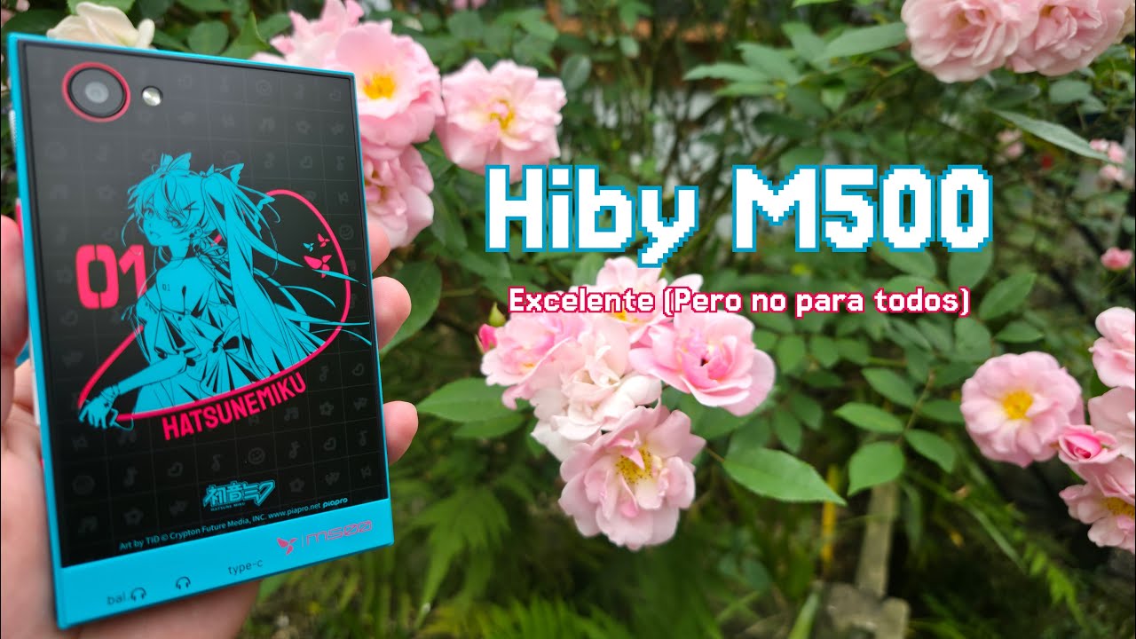 Hiby M500 Miku Review | Excelente (Pero no para todos)