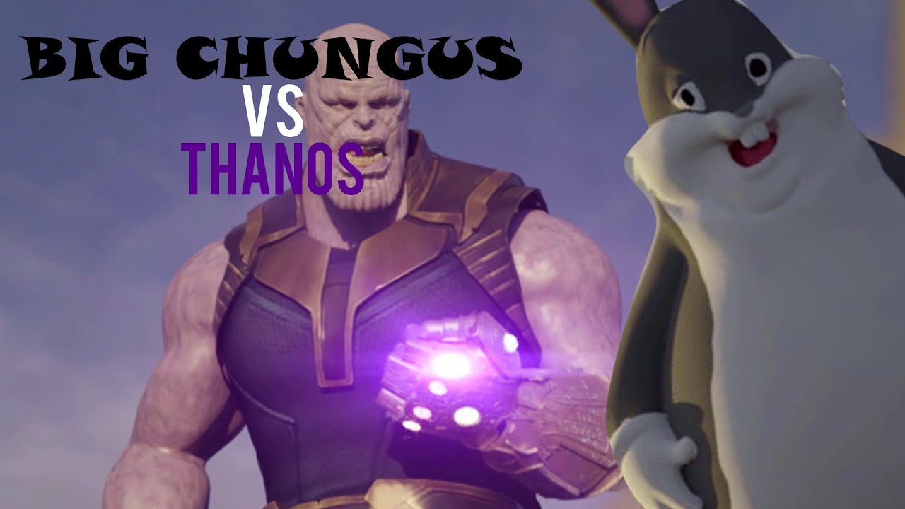 BIG CHUNGUS Vs. THANOS | Phase 1: Episode 1