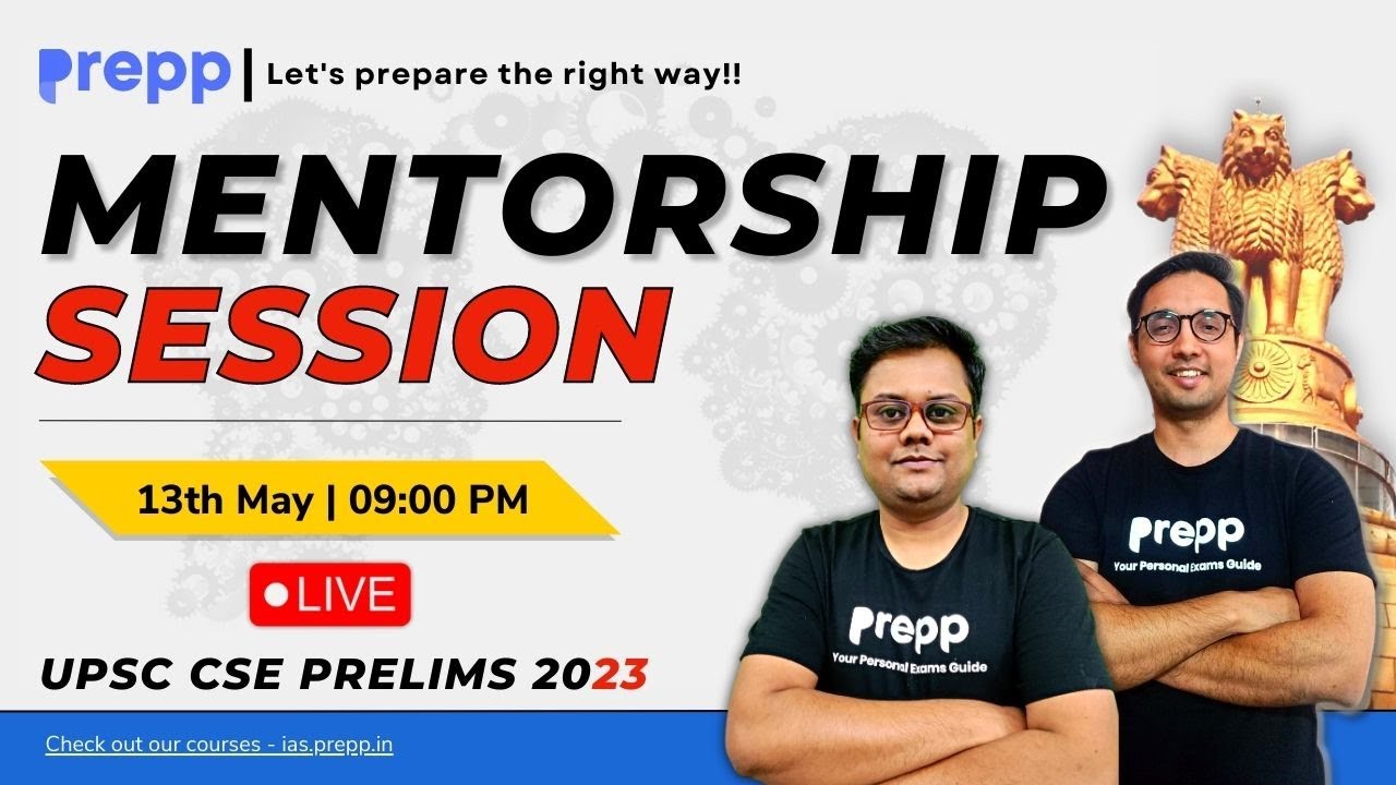 UPSC Prelims 2023 | Live Mentorship&nbsp;Session | #upscprelims2023 #prelims2023 #upsc