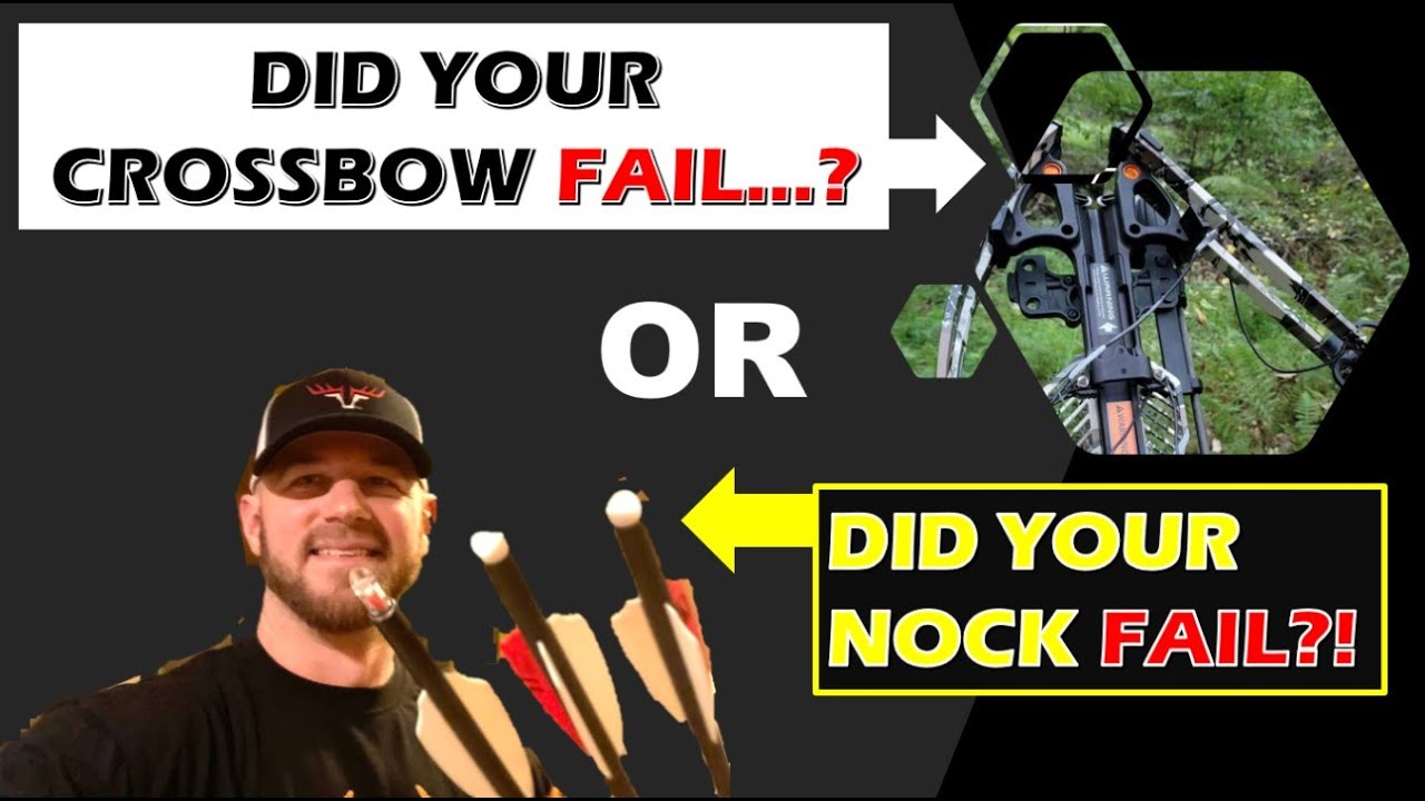 Your Nock Failed...NOT YOUR CROSSBOW! 4 Ways A Nock Can Cause Damage To Your Crossbow