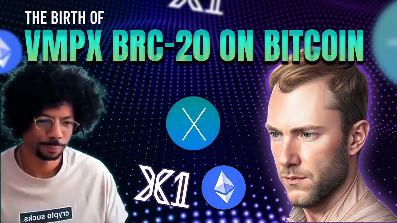 The birth of VMPX BRC-20 on Bitcoin