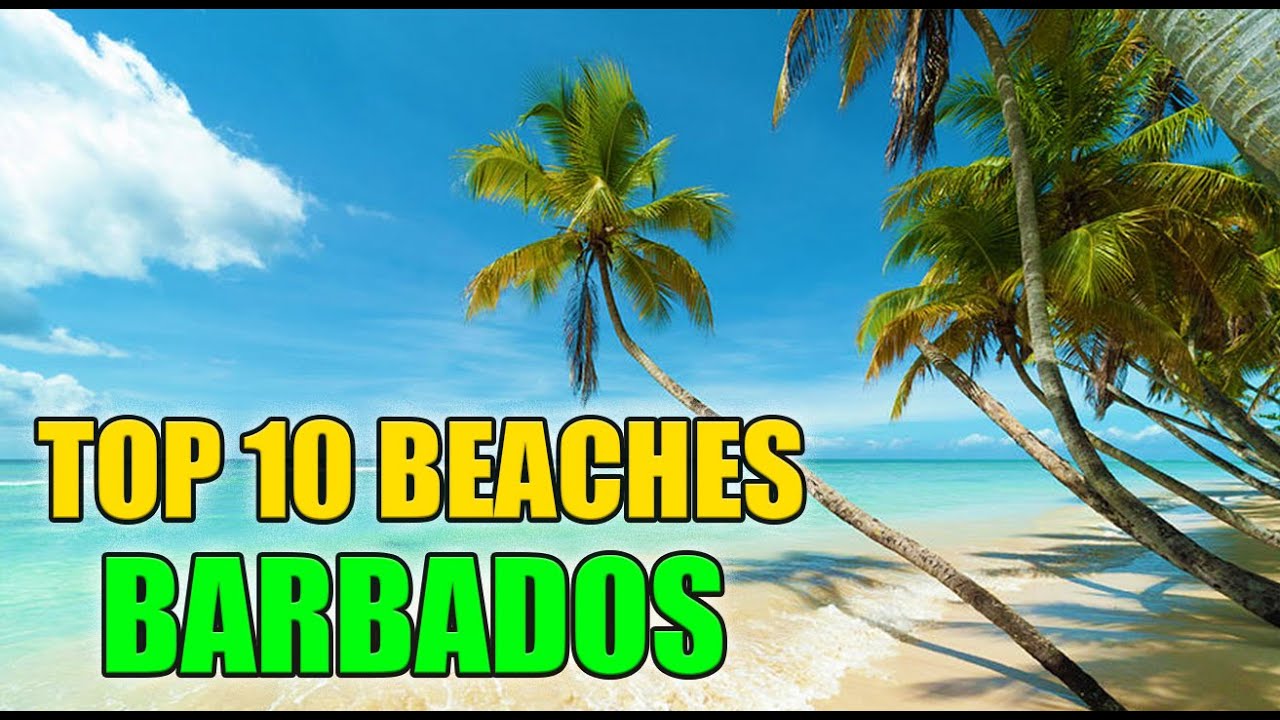 TOP 10 BEACHES BARBADOS (Part One)