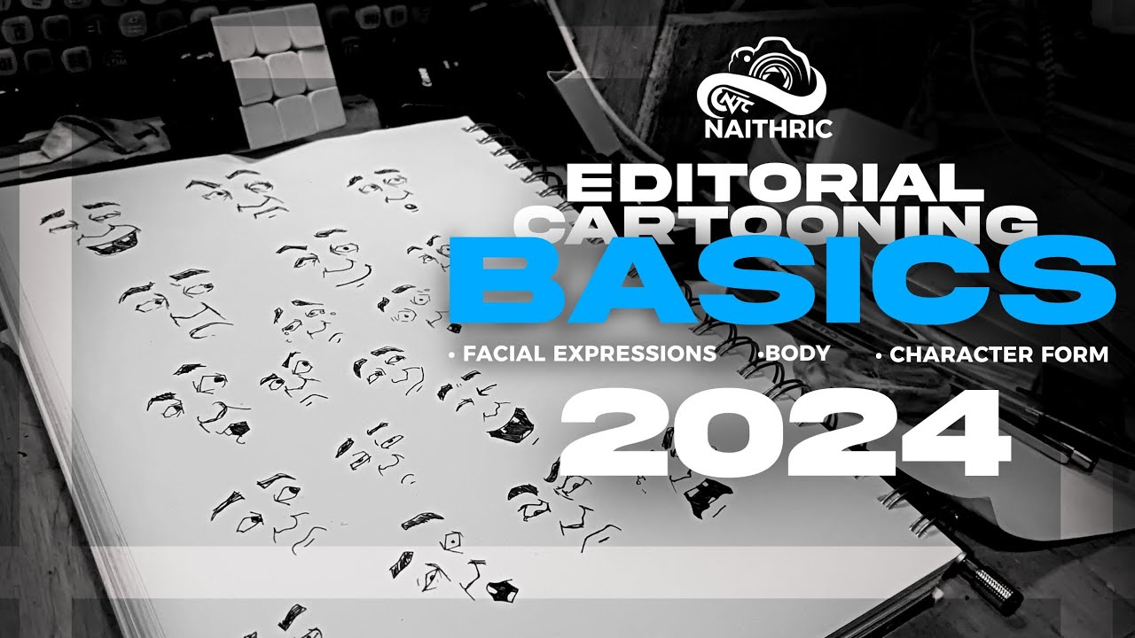 EDITORIAL CARTOONING BASIC TUTORIAL - FACIAL EXPRESSIONS, BODY, CHARACTER FORM