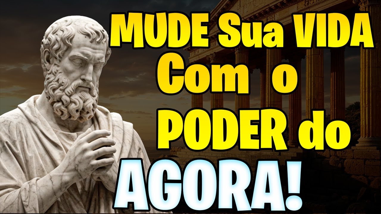 O Poder do Presente: Como o Estoicismo Pode Mudar Sua Vida | Estoicismo
