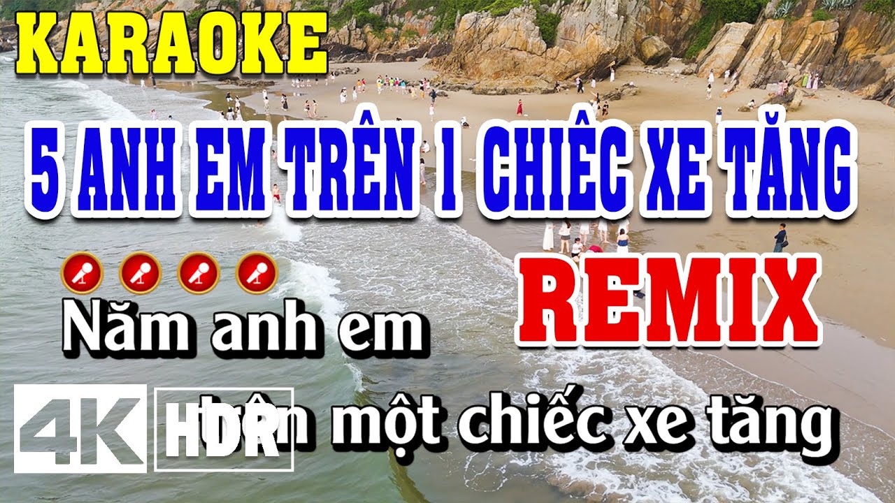 Năm Anh Em Trên Một Chiếc Xe Tăng Karaoke Remix Beat Chuẩn | Bass Cực Căng | Đình Long Karaoke
