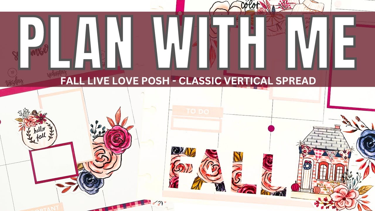Plan With Me | Fall Themed Live Love Posh Spread | Chic Fall | Classic Vertical