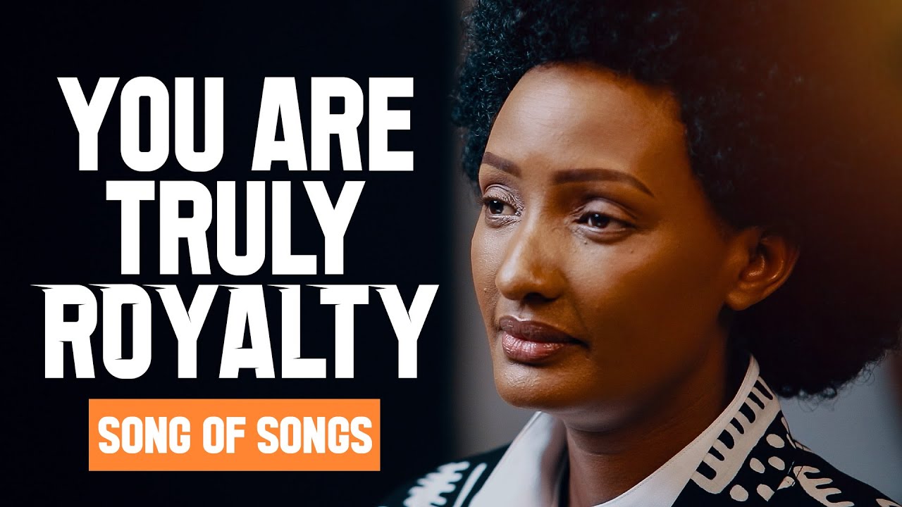 SONG OF SONGS | You Are Truly Royalty | Episode 12