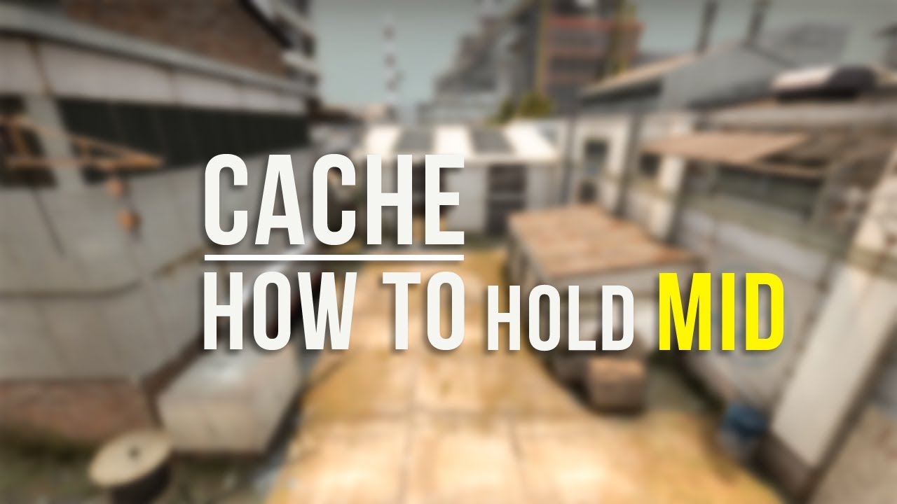 CSGO: How To Hold Mid on Cache