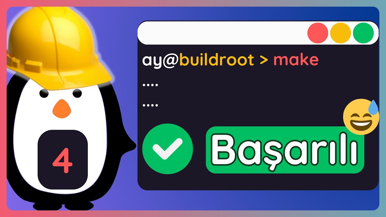 Buildroot İlk Derleme! (Biraz Uğraştırdı) | Buildroot Öğreniyoruz - 4