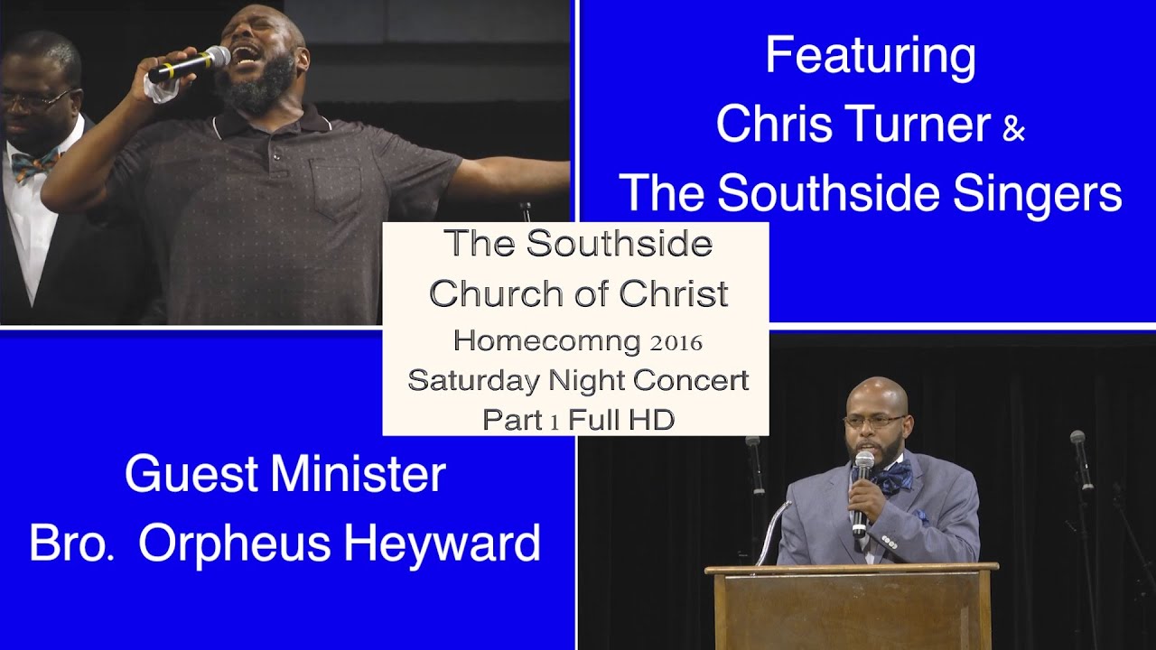 Southside CoC Sat. Night 2016' Homecoming Concert Pt. 1 Full HD
