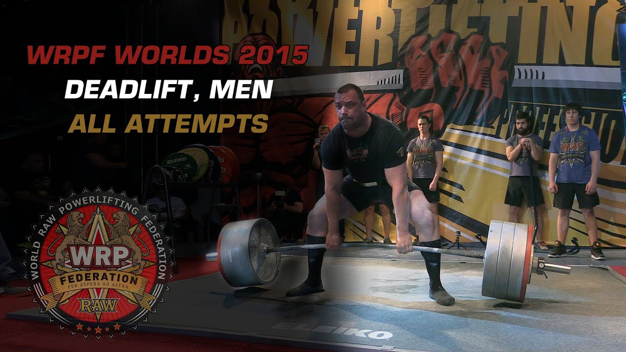 WRPF WORLDS 2015, DEADLIFT (MEN), ALL ATTEMPTS