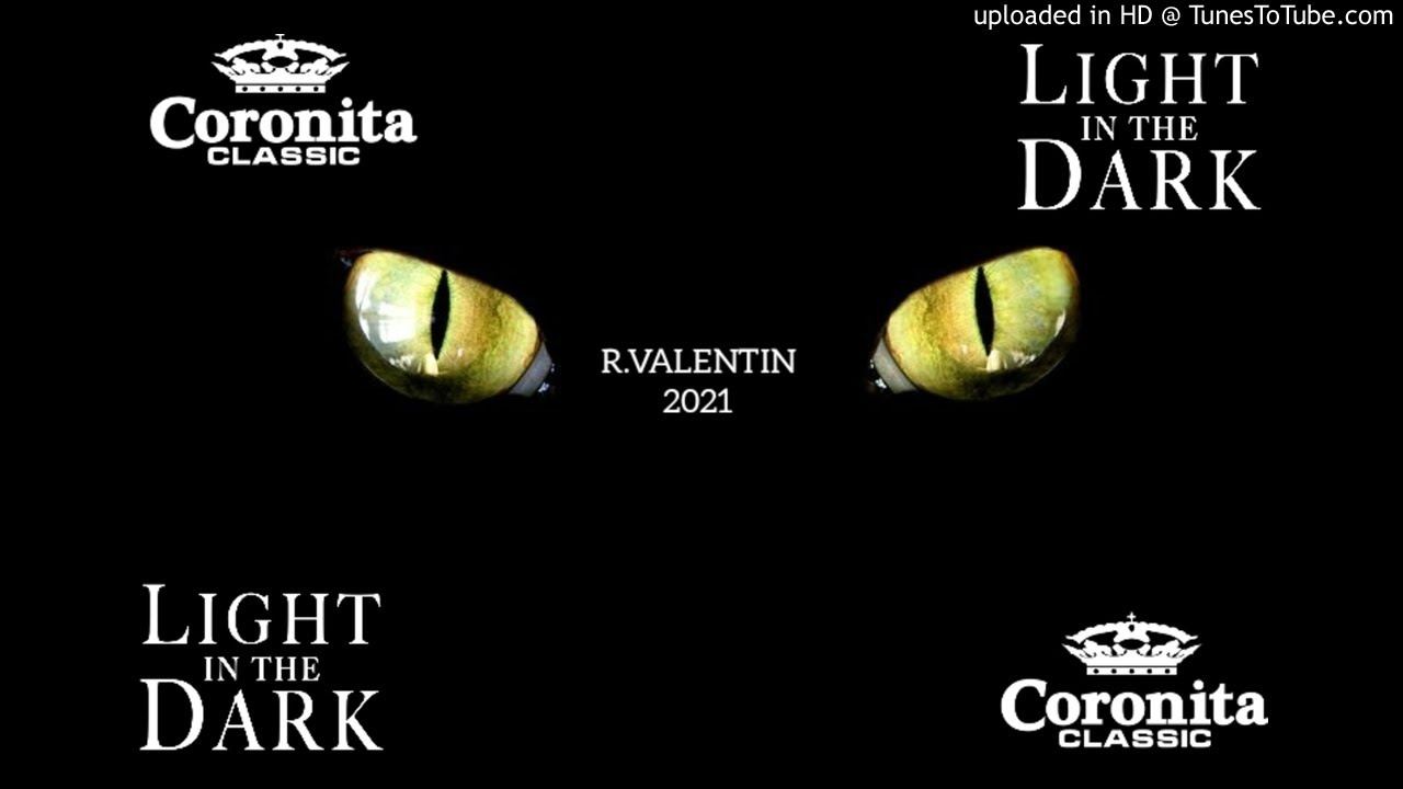 CORONITA GYÚJTS FÉNYT A SÖTÉTBEN (R.VALENTIN MIX) 2021