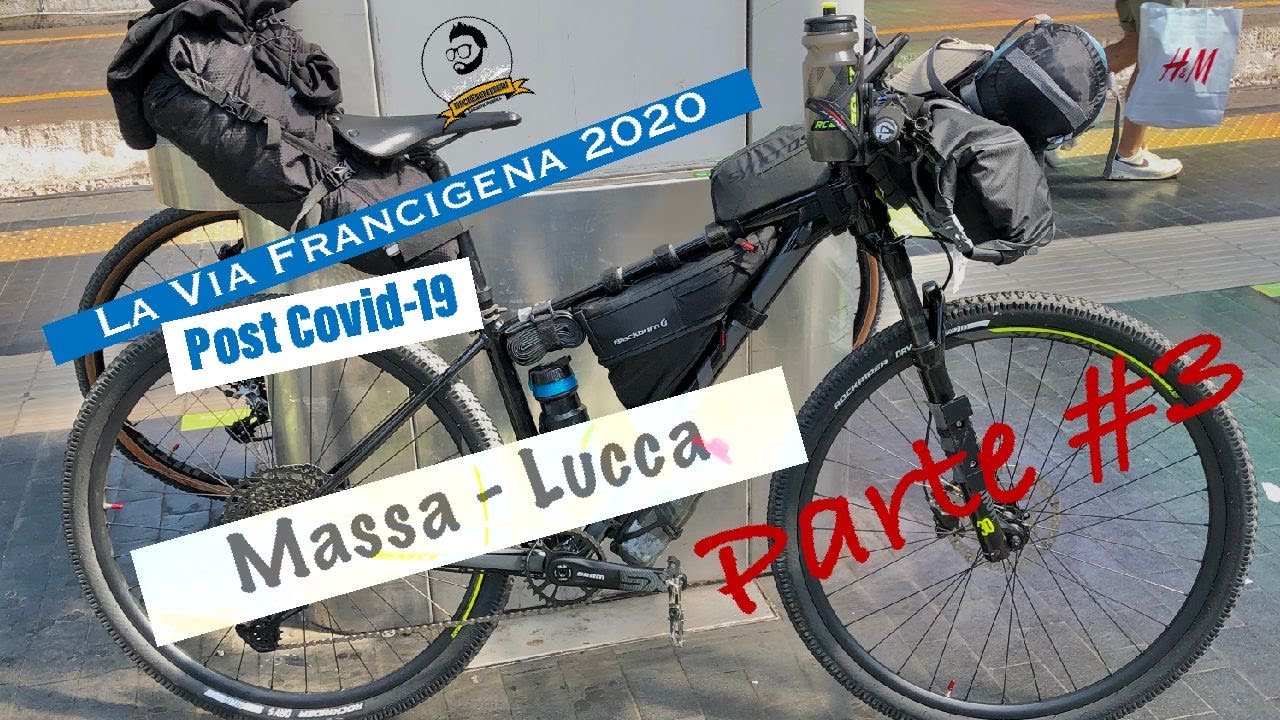 Via Francigena in bici2020 N #3 - Massa - Lucca (Capannori)  - #inbici #ViaFrancigena