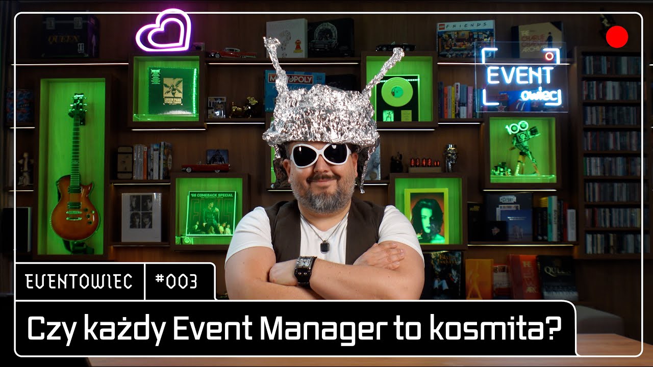 #003 Event Manager - jak wygląda jego praca, codzienne obowiązki, problemy, ciekawostki