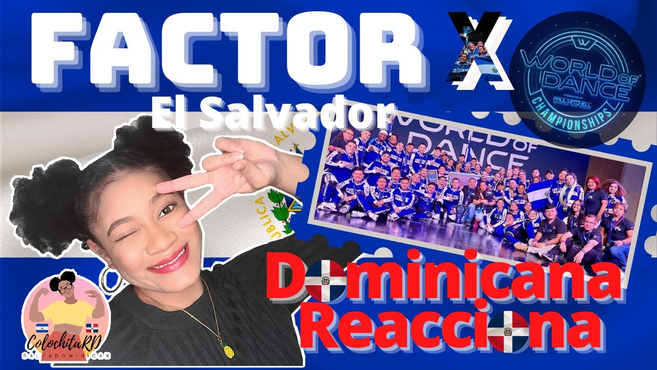 #DOMINICANA​​​​🇩🇴 REACCIONA A FACTOR X EL SALVADOR 🇸🇻 CAMPEON DE WORLD OF DANCE PANAMA 2019 🥇🏆🎉🥳💯🇸🇻