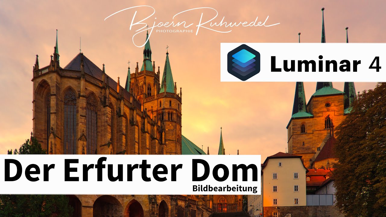 Luminar 4 - Der Erfurter Dom - Bildbearbeitung