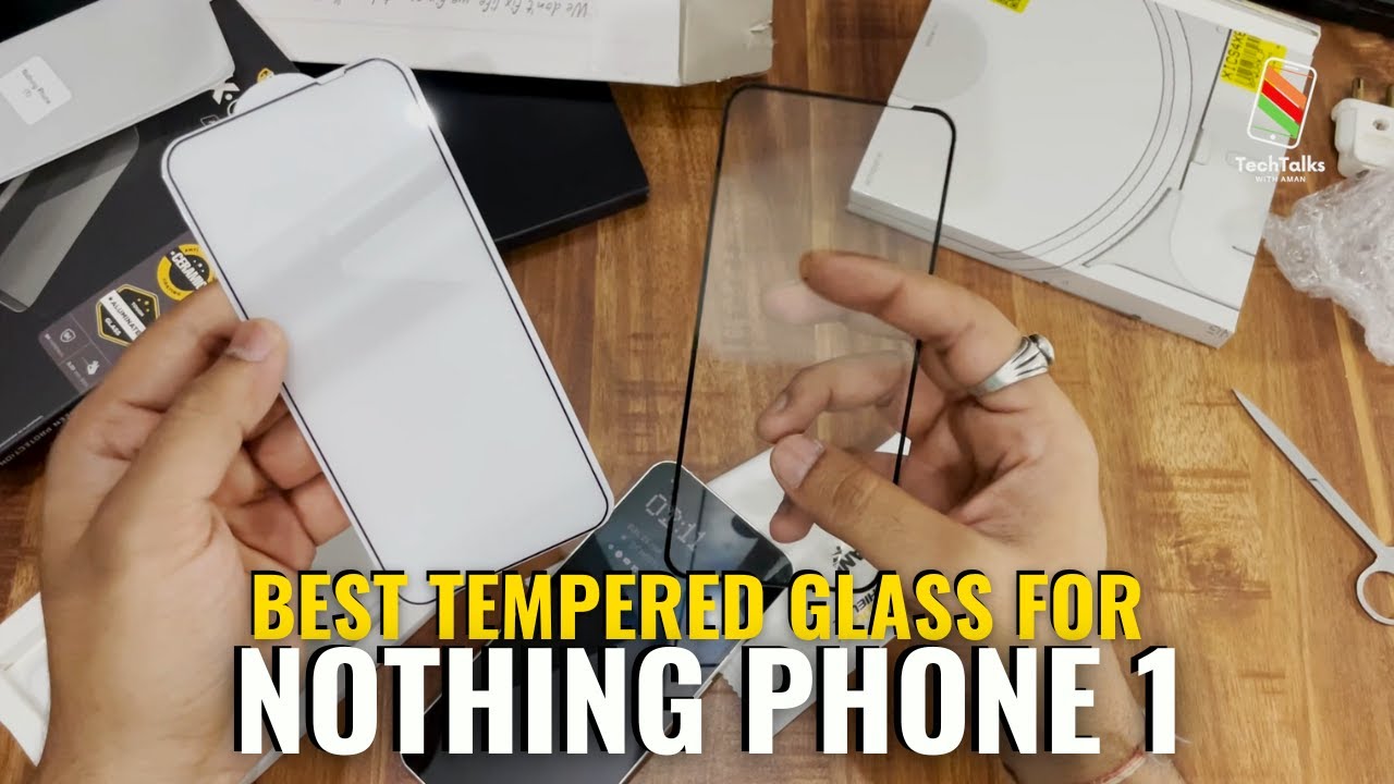 This is the BEST FIT Tempered Glass for NOTHING Phone 1 🔥🔥🔥| Tech Talks