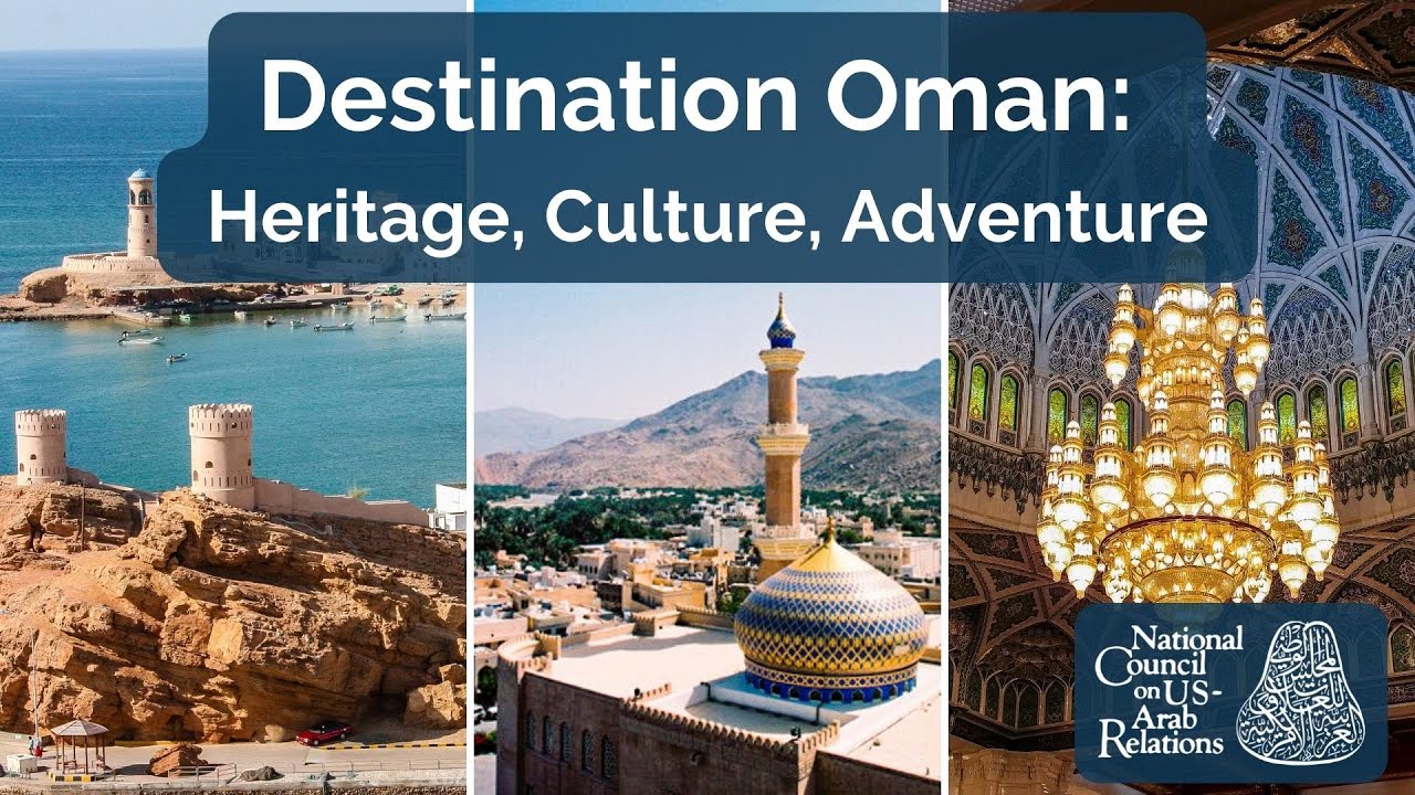 Destination Oman: Heritage, Culture, Adventure