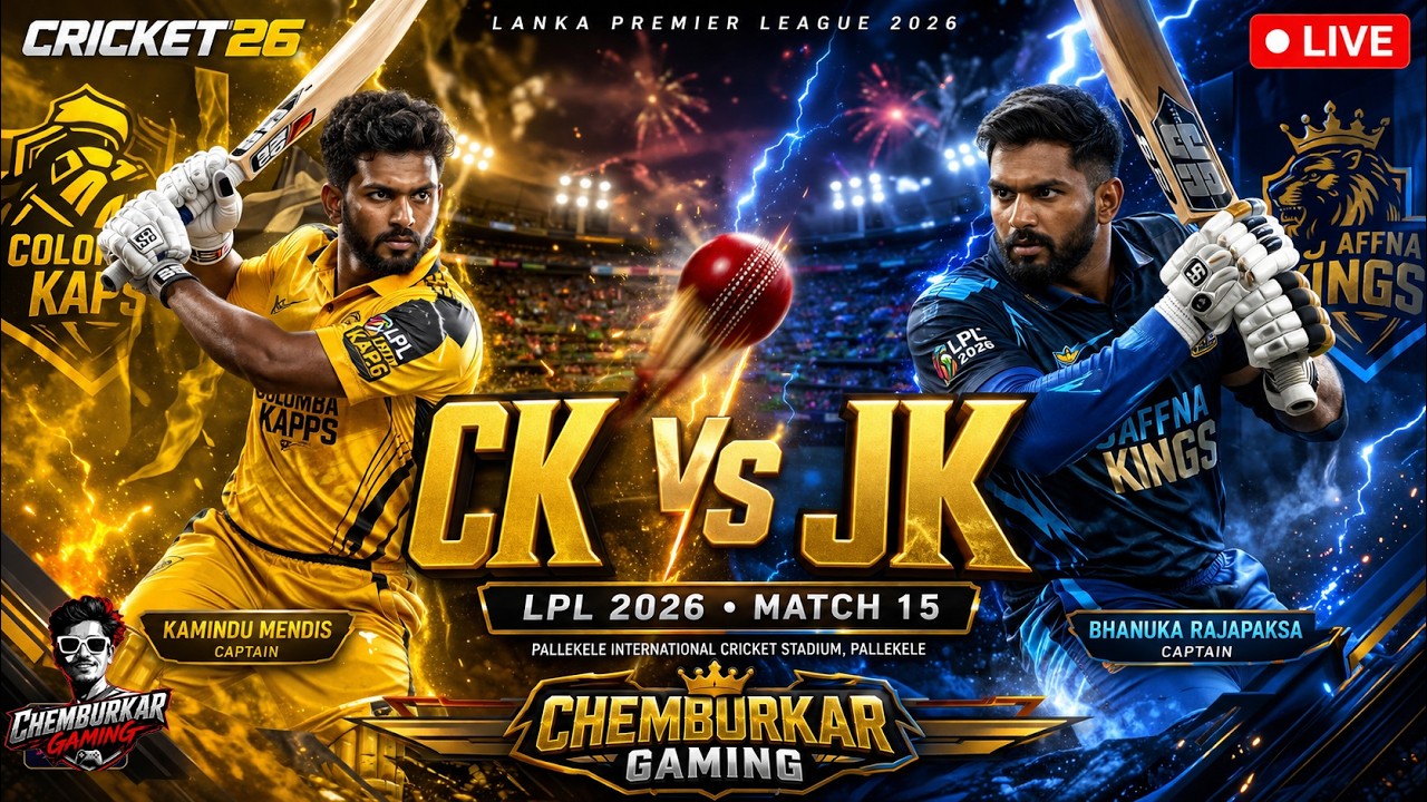 CK ПРОТИВ JK В ПРЯМОМ ЭФИРЕ LPL 2026 15-й матч по крикету 26 Chemburkar Gaming
