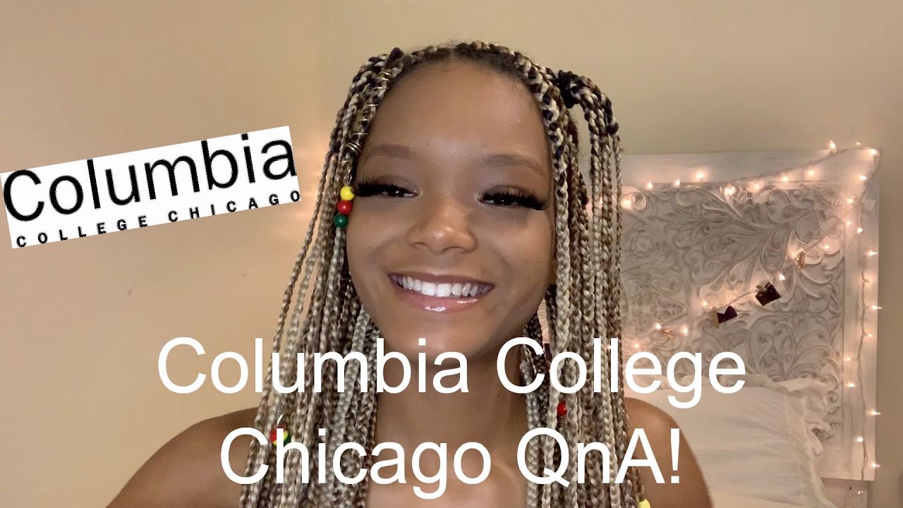 COLUMBIA COLLEGE CHICAGO QnA! | #ccc24