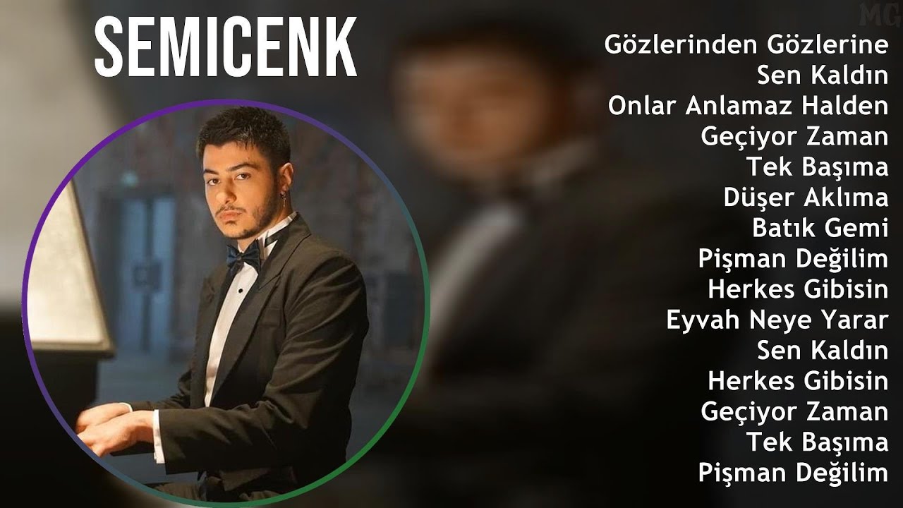 Semicenk 2025 MIX Top Hits - G&ouml;zlerinden G&ouml;zlerine, Sen Kaldın, Onlar Anlamaz Halden, Ge&ccedil;iyor Zaman