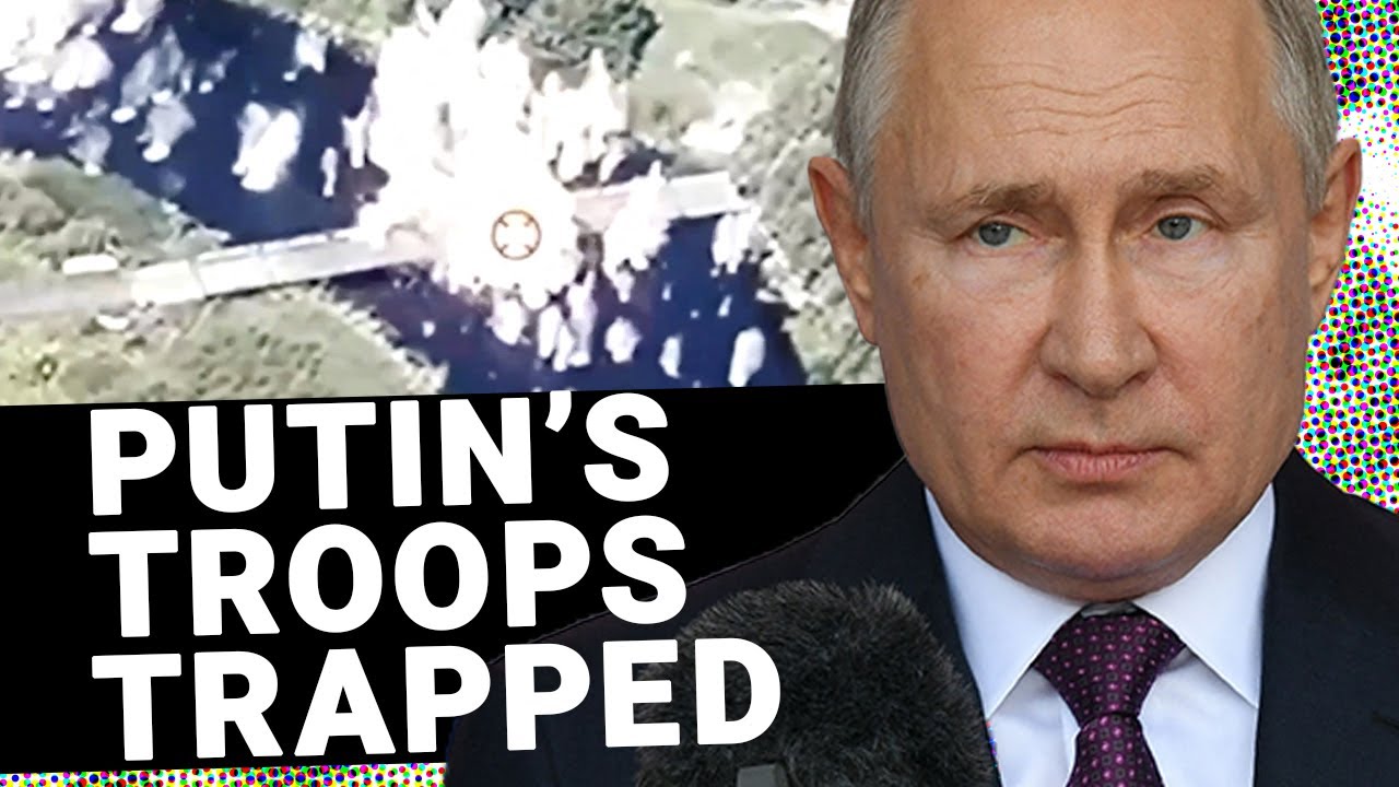 3000 Russian troops cut off in Kursk face 'mass surrender' as Ukraine hits bridges | Chip Chapman