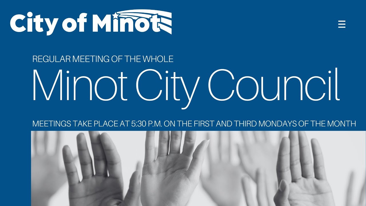 Minot City Council Meeting 2/18/25 at 5:30 p.m.