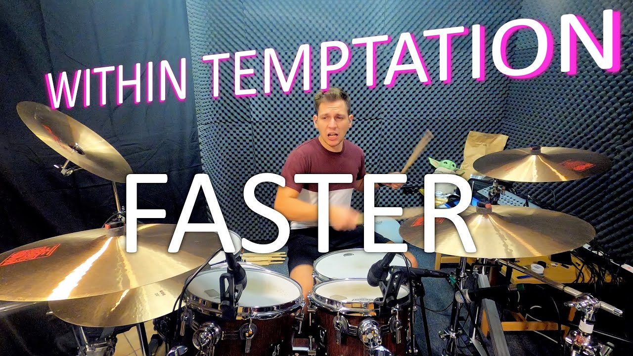 Faster - Drum Cover - Within Temptation