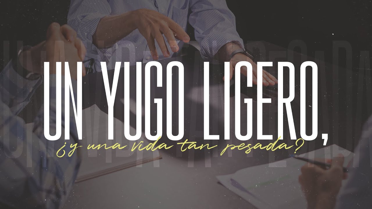 Tu yugo es ligero si Dios lleva la carga