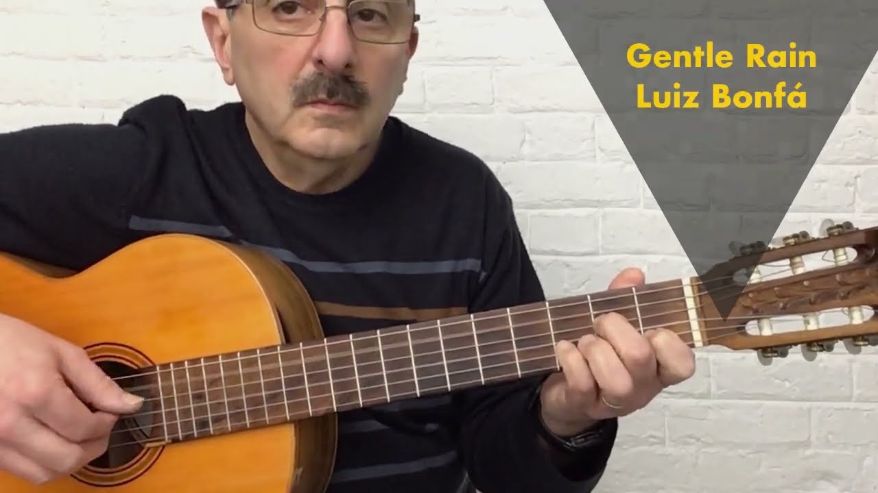 Gentle Rain - Luiz Bonfá & Tony Bennett - Detailed Tutorial - Chord Sheet in Description