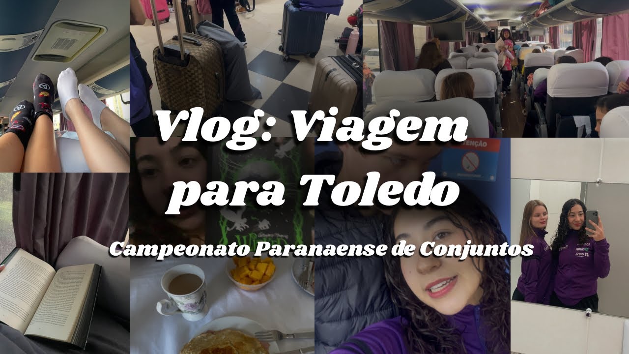 Vlog Viagem para Toledo - Campeonato Paranaense de Conjuntos 2025 ✨ 