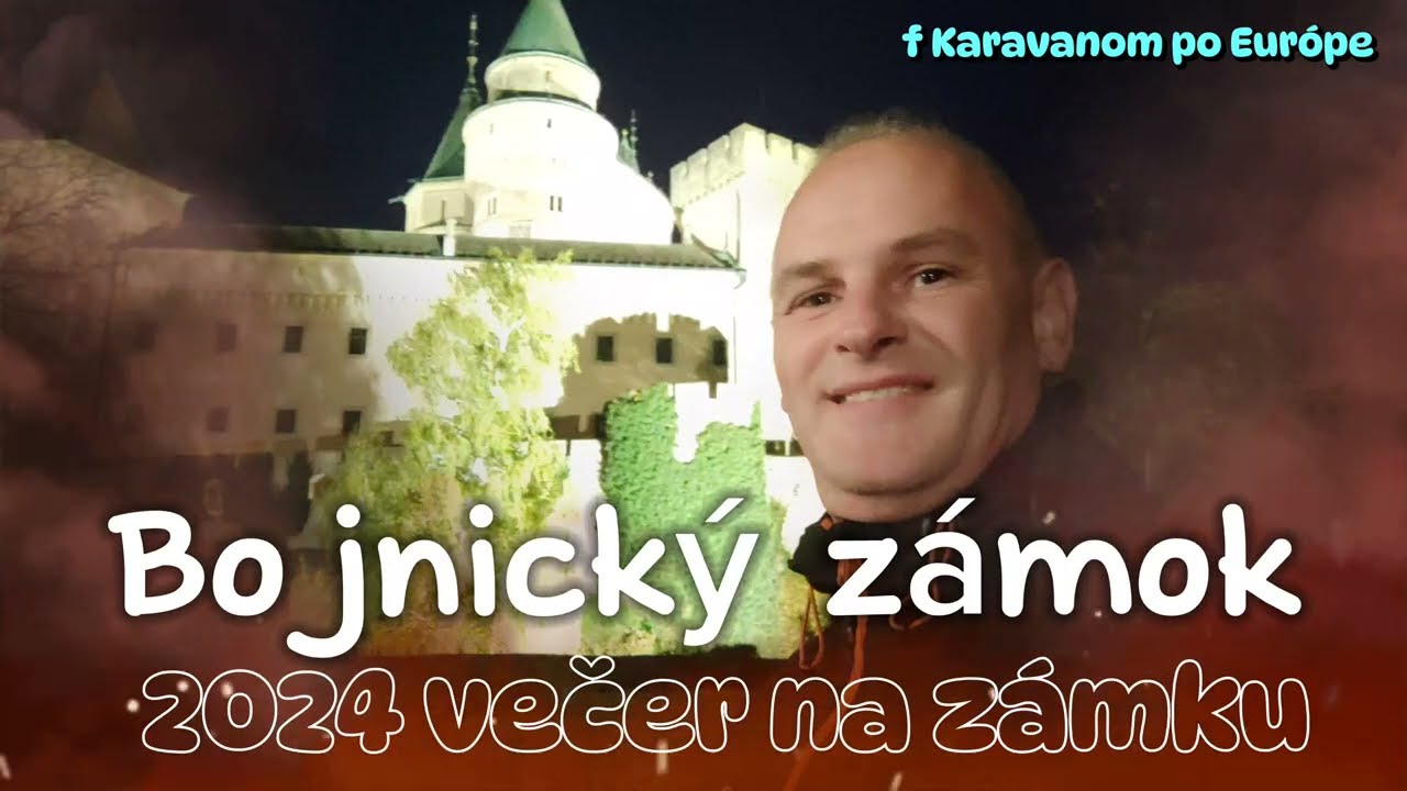 BOJNICKÝ Zámok | večer na hrade | @2024 |  #bojnice | #karavanompoeurope  | #castle