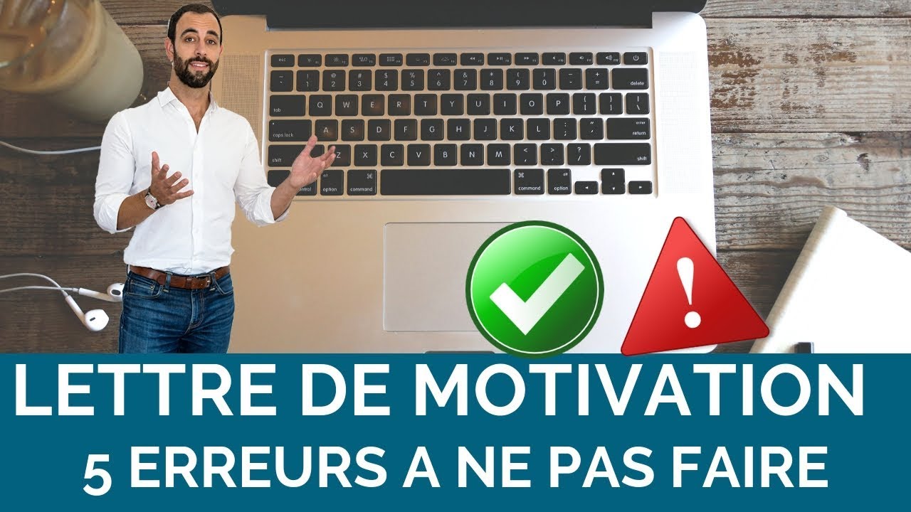 5 ERREURS A NE PAS FAIRE DANS SA LETTRE DE MOTIVATION