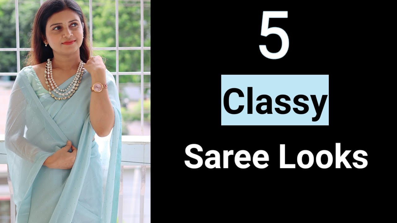 5 Classy Saree Looks | How To Look Classy in Saree | MomaTiara