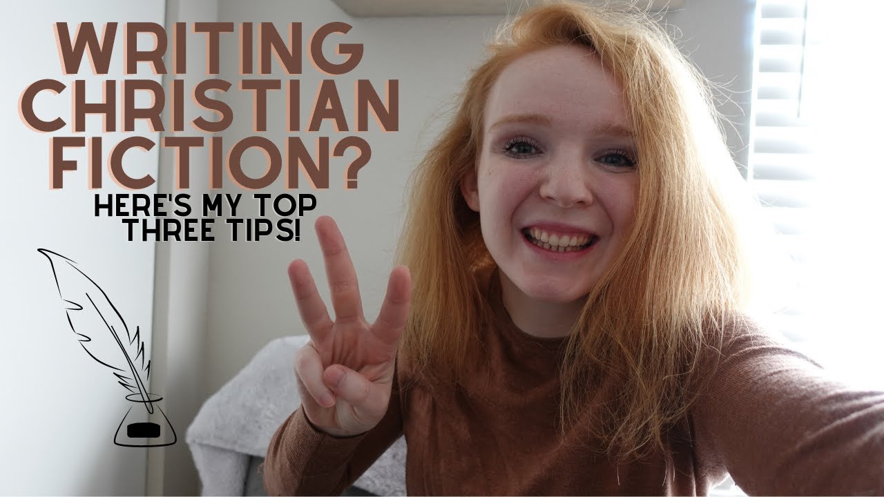 Christian Fiction Writer? Here's My Top 3 Tips!