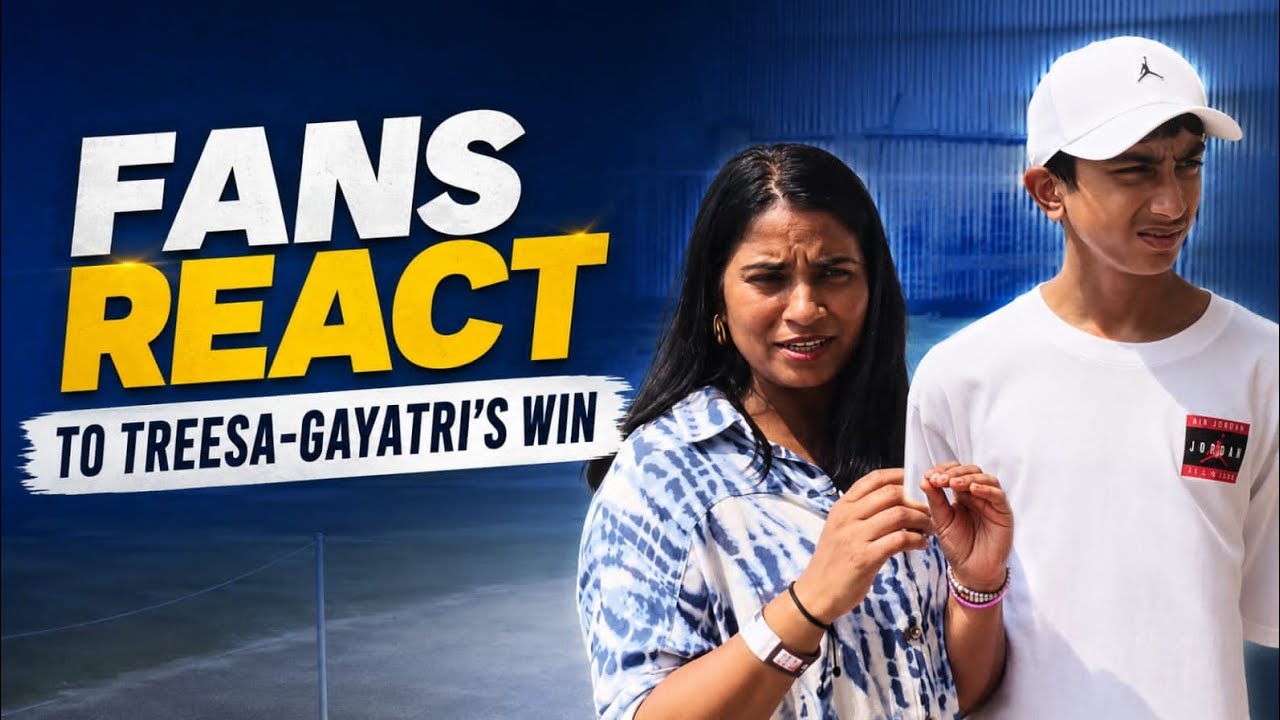 Fans React to Treesa-Gayatri&rsquo;s Medal-Confirming Win & BWF Experience