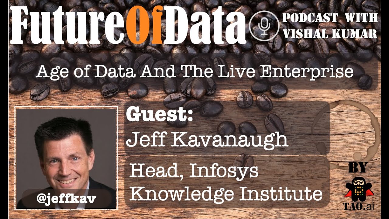 Age of data and the live enterprise #FutureOfData Podcast