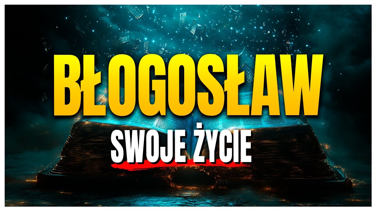 Zacznij błogosławić swoje życie słowami, a Bóg uwolni nad tobą cuda