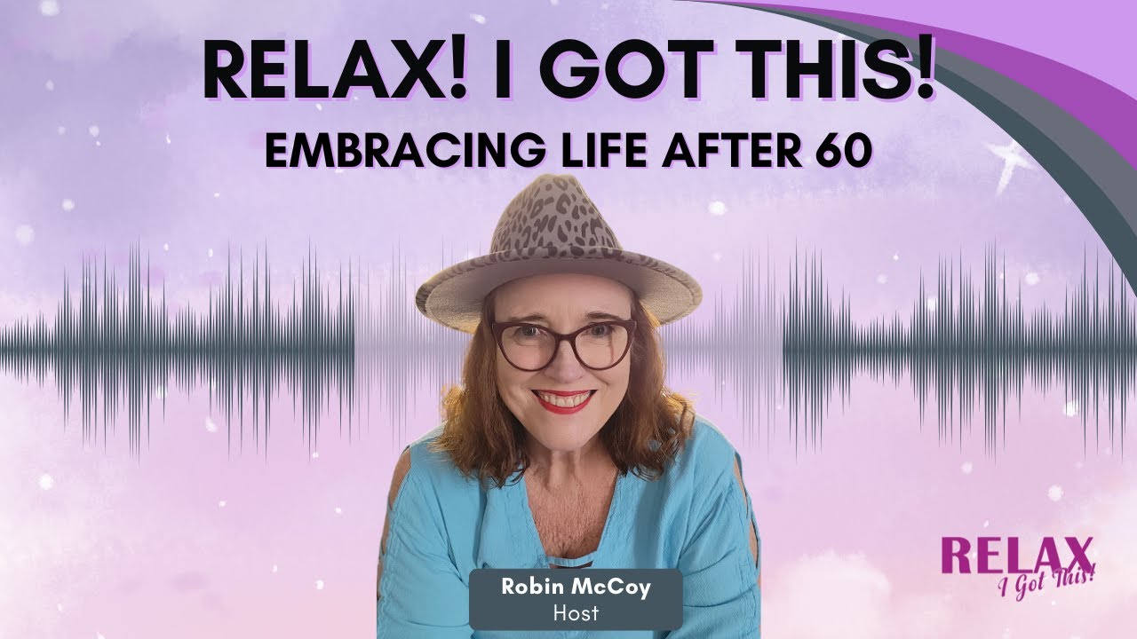 Episode 56: Embracing Life After 60: 2025 Wrapped
