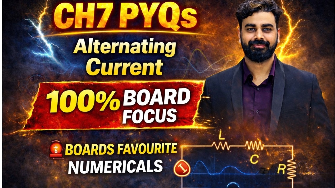 🔥 Alternating Current Important PYQs | Class 12 Physics Ch-7 | 100% Board Focus | LIVE