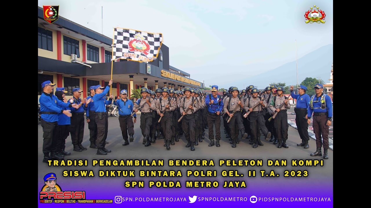 TRADISI PENGAMBILAN BENDERA PELETON DAN KOMPI SISWA DIKTUKBA POLRI T.A. 2023 SPN POLDA METRO JAYA