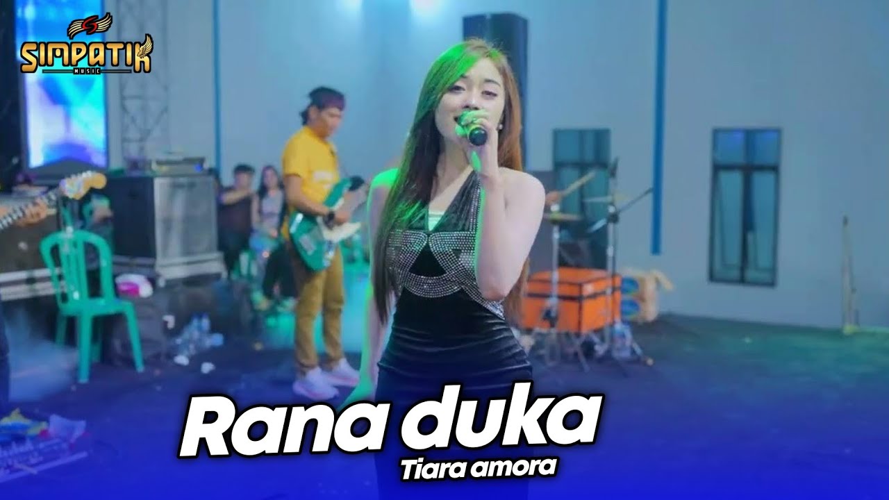 RANA DUKA - TIARA AMORA - LIVE SIMPATIK MUSIC - DD TOBACO